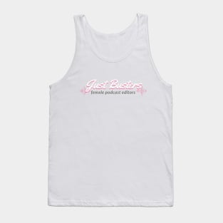 Just Busters- Female Podcast Editors- White on Pink logo Tank Top